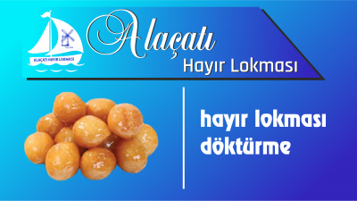 Hayır Lokması Döktürme