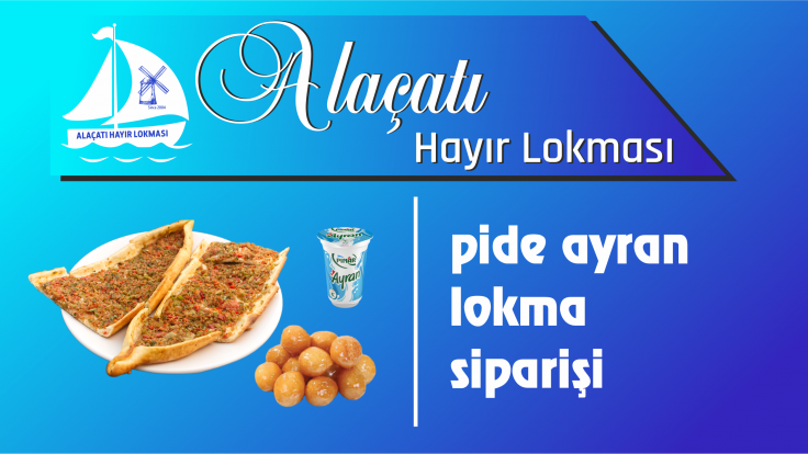 Pide Ayran Lokma Siparişi