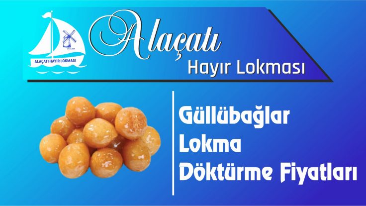 Pendik Güllübağlar Mahallesi Lokma Döktürme Fiyatları
