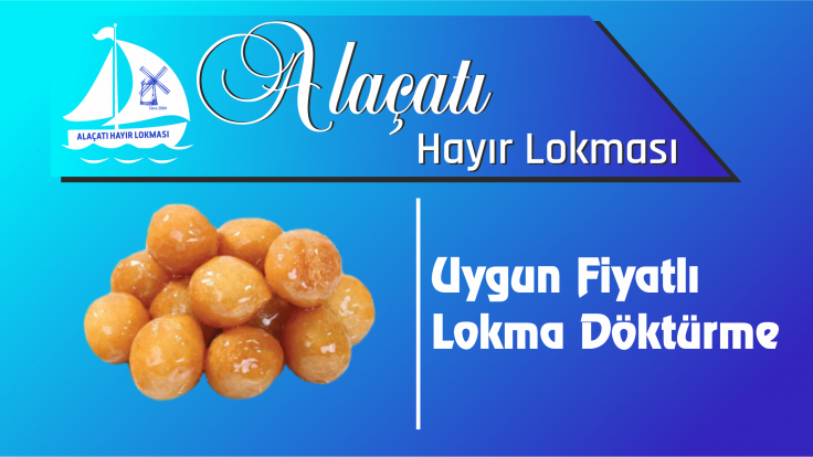 Uygun Fiyatlı Lokma Döktürme