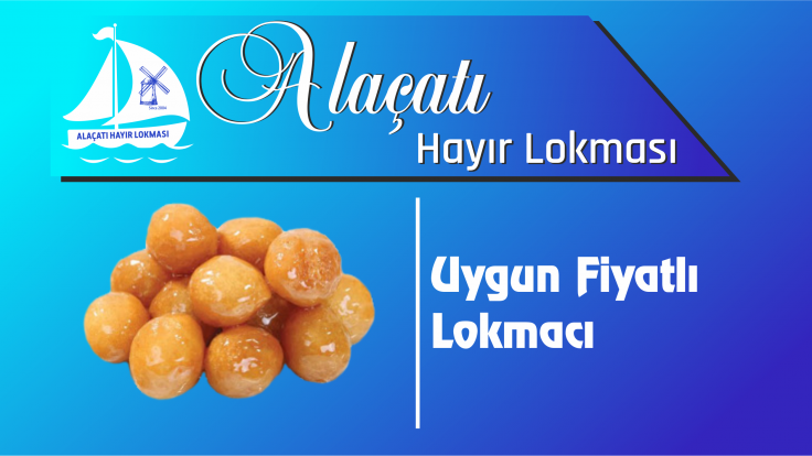 Uygun Fiyatlı Lokmacı