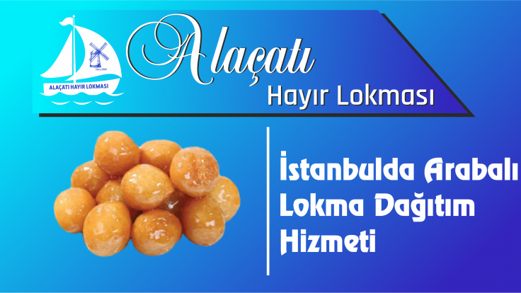 İstanbul’da Arabalı Lokma Dağıtım Hizmet