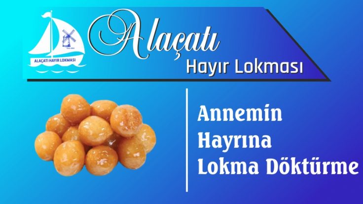 Annemin hayrına Lokma Döktürme