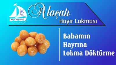 Babamın hayrına Lokma Döktürme