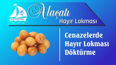 Cenazelerde Hayır Lokması Döktürme