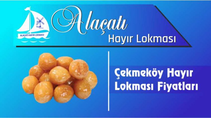 Çekmeköy Hayır Lokması Fiyatları