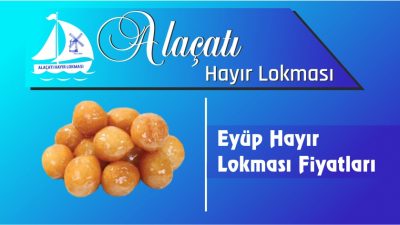 Eyüp Hayır Lokması Fiyatları