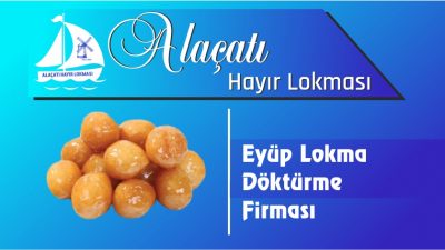Eyüp Lokma Döktürme Firması