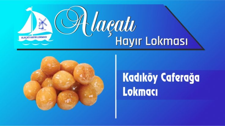 Kadıköy Caferağa Lokmacı
