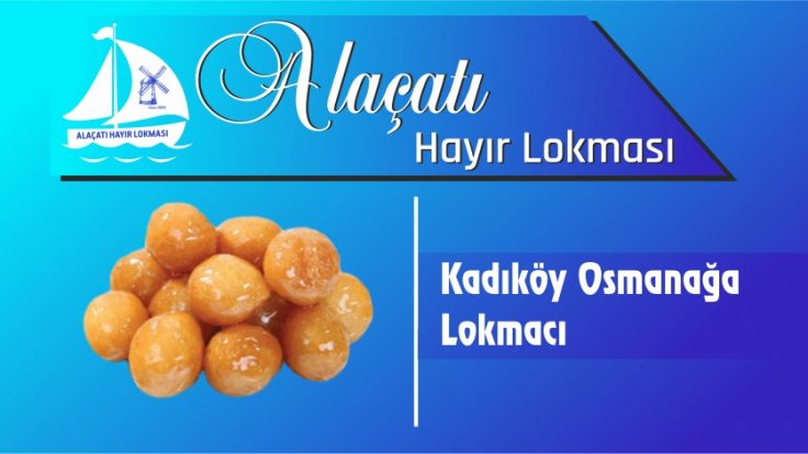Kadıköy Osmanağa Lokmacı