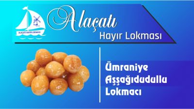 Ümraniye Aşşağıdudullu Lokmacı