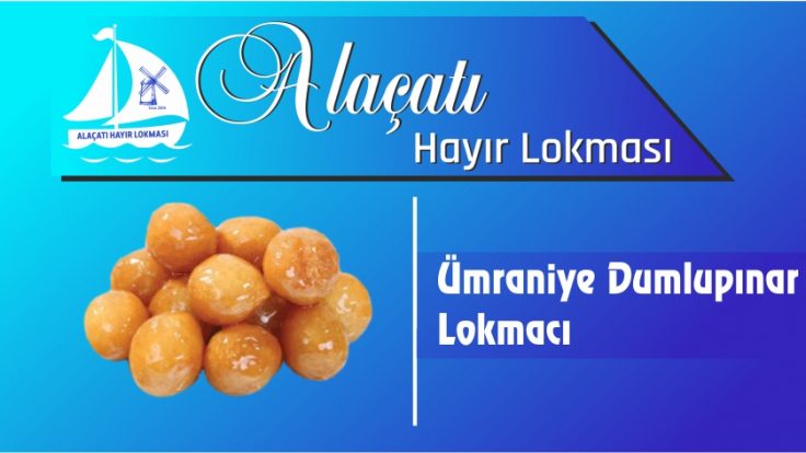 Ümraniye Dumlupınar Lokmacı