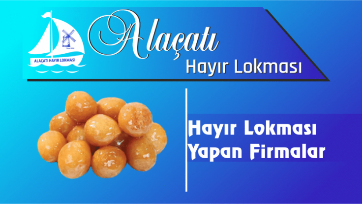 Hayır Lokması Yapan Firmalar
