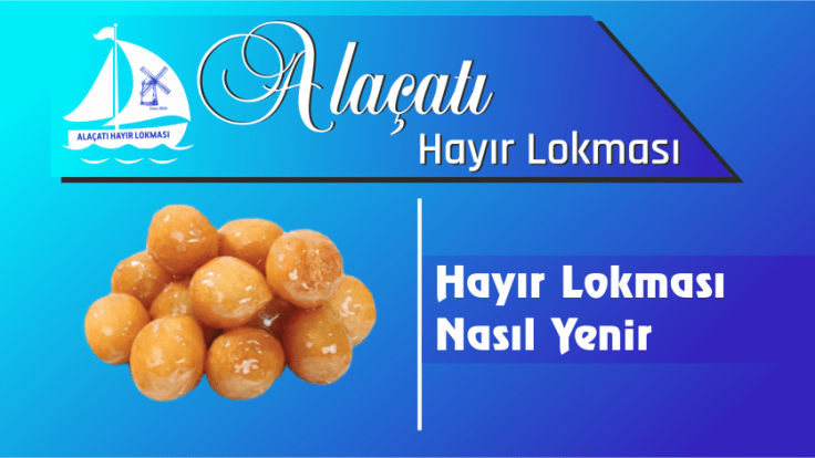 Hayır Lokması Nasıl Yenir?