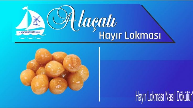 Hayır Lokması Nasıl Dökülür?