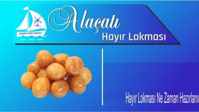 Hayır Lokması Ne Zaman Hazırlanır?