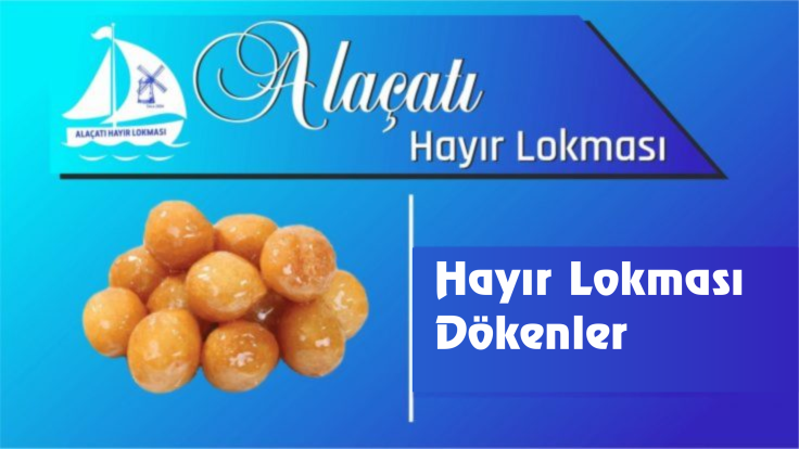 Hayır Lokması Dökenler