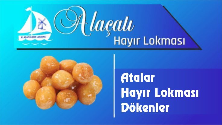 Atalar Hayır Lokması Dökenler