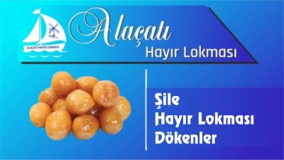 Şile Hayır Lokması Dökenler