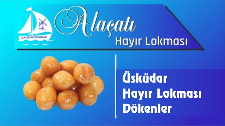 Üsküdar Hayır Lokması Dökenler