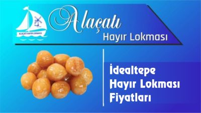 İdealtepe Hayır Lokması Fiyatları