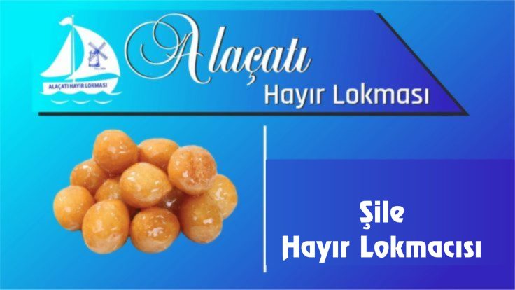 Şile Hayır Lokmacısı