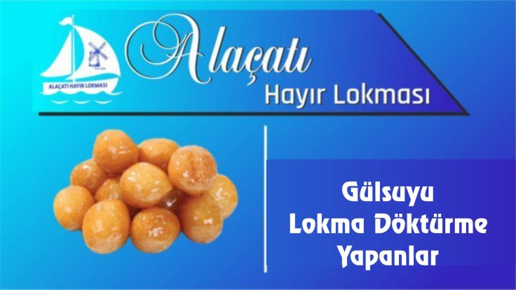 Gülsuyu Lokma Döktürme Yapanlar