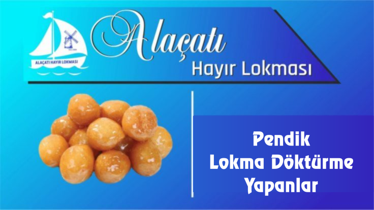 Pendik Lokma Döktürme Yapanlar