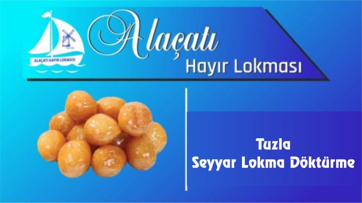 Tuzla Seyyar Lokma Döktürme