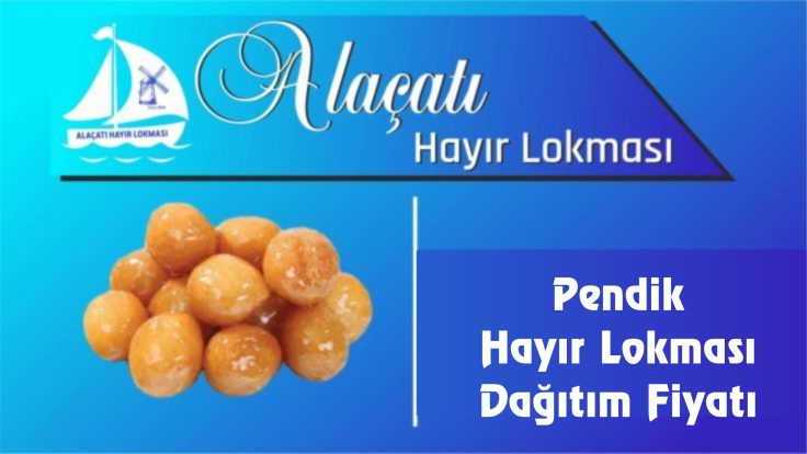 Pendik Hayır Lokması Dağıtım Fiyatı