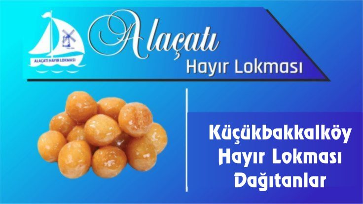 Küçükbakkalköy Hayır Lokması Dağıtanlar
