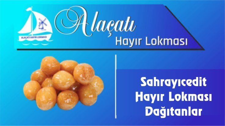 Sahrayıcedit Hayır Lokması Dağıtanlar