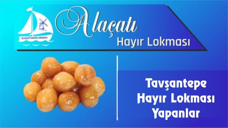Tavşantepe Hayır Lokması Yapanlar