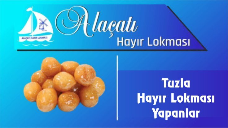 Tuzla Hayır Lokması Yapanlar