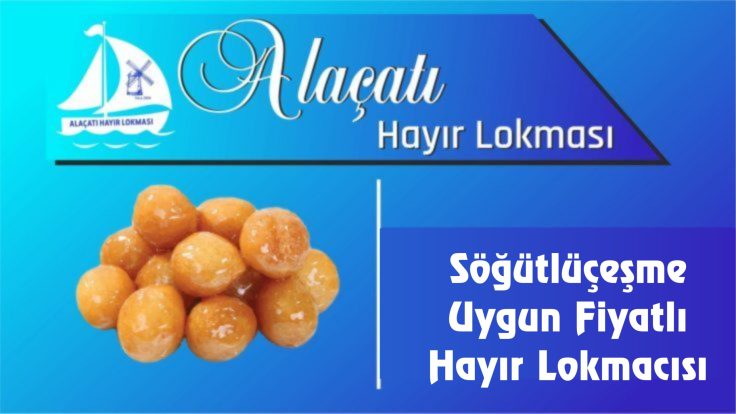 Söğütlüçeşme Uygun Fiyatlı Hayır Lokmacısı